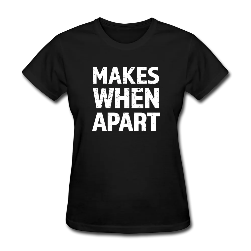 Nothing Makes Sense When We're Apart Couples T-Shirt ("Makes When Apart")